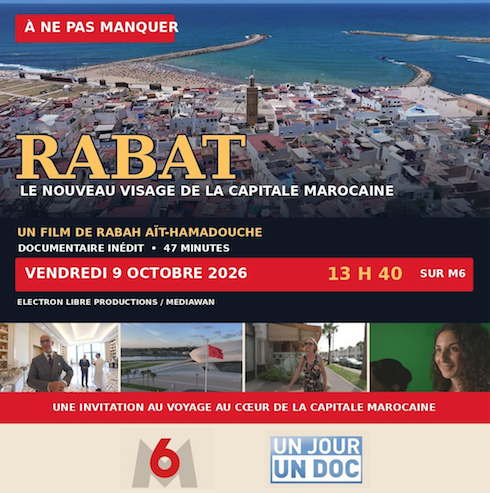 M6 met Rabat à l’honneur dans «Un jour, un doc»